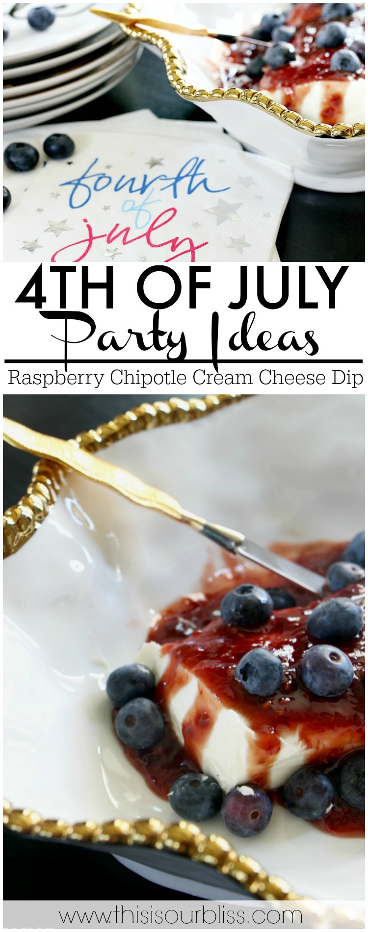Festive & Frugal 4th of July Party Ideas | 30 second Raspberry Chipotle Cream Cheese Dip | This is our Bliss