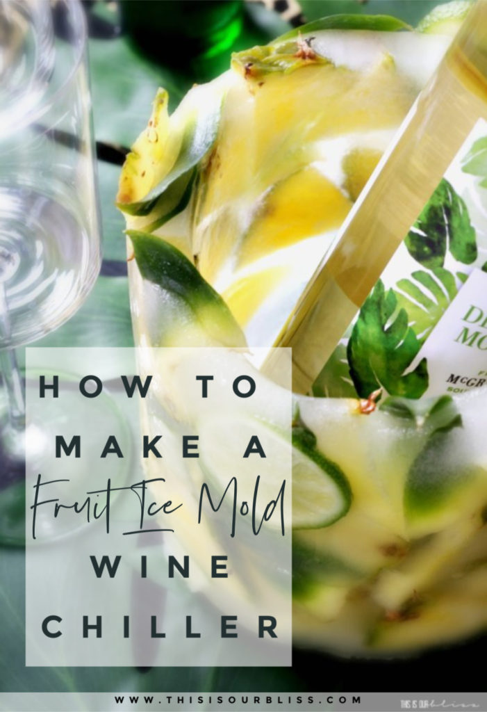 How to Make Fruit Ice Mold Wine Chiller for Summer - Pineapples for Summer Entertaining - This is our Bliss