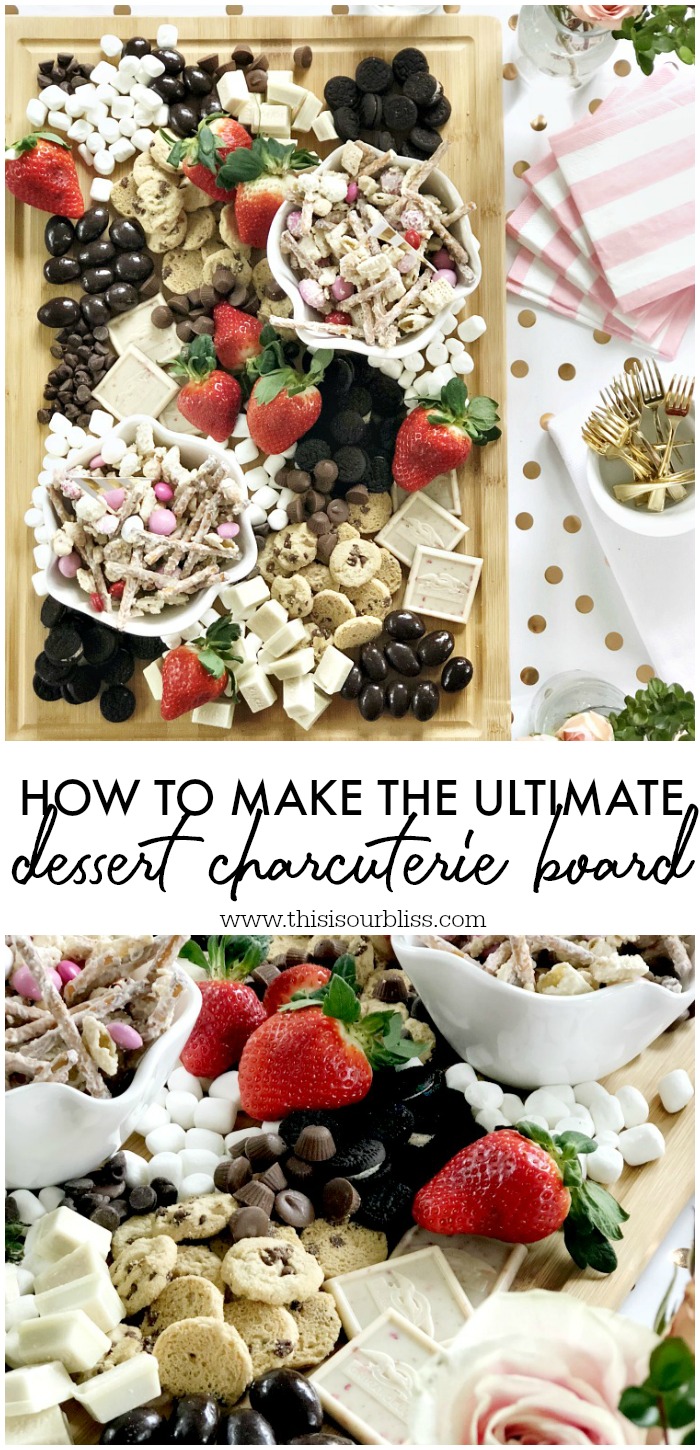 How to Make the Ultimate Dessert Charcuterie board with sweets and strawberries - This is our Bliss #charcuterieboard #dessertboard #dessertcharcuterieboard #girlsnightinideas #snackboardideas #dessertideas #valentinesdaytreatideas