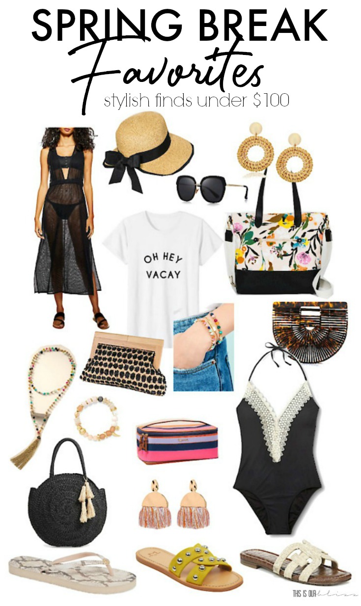 Spring Break Favorites under $100 - stylish finds for Spring and Summer! - This is our Bliss
