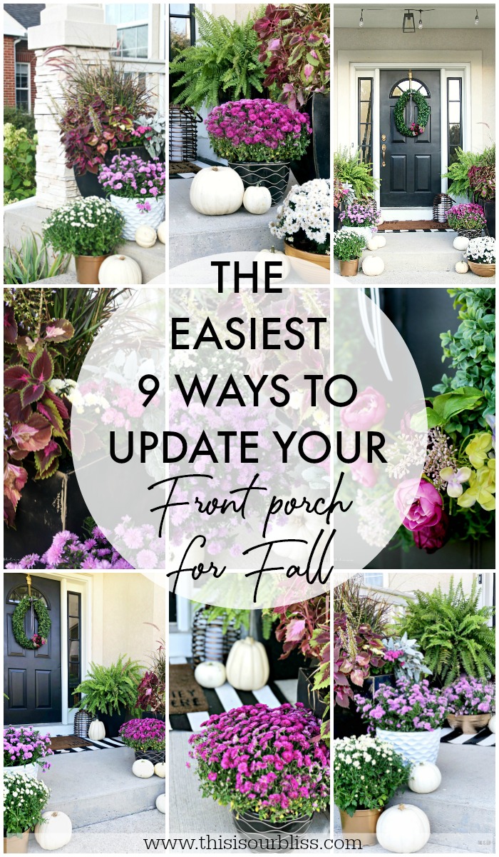The Easiest 9 Ways to Update Your Front Porch for Fall - This is our Bliss