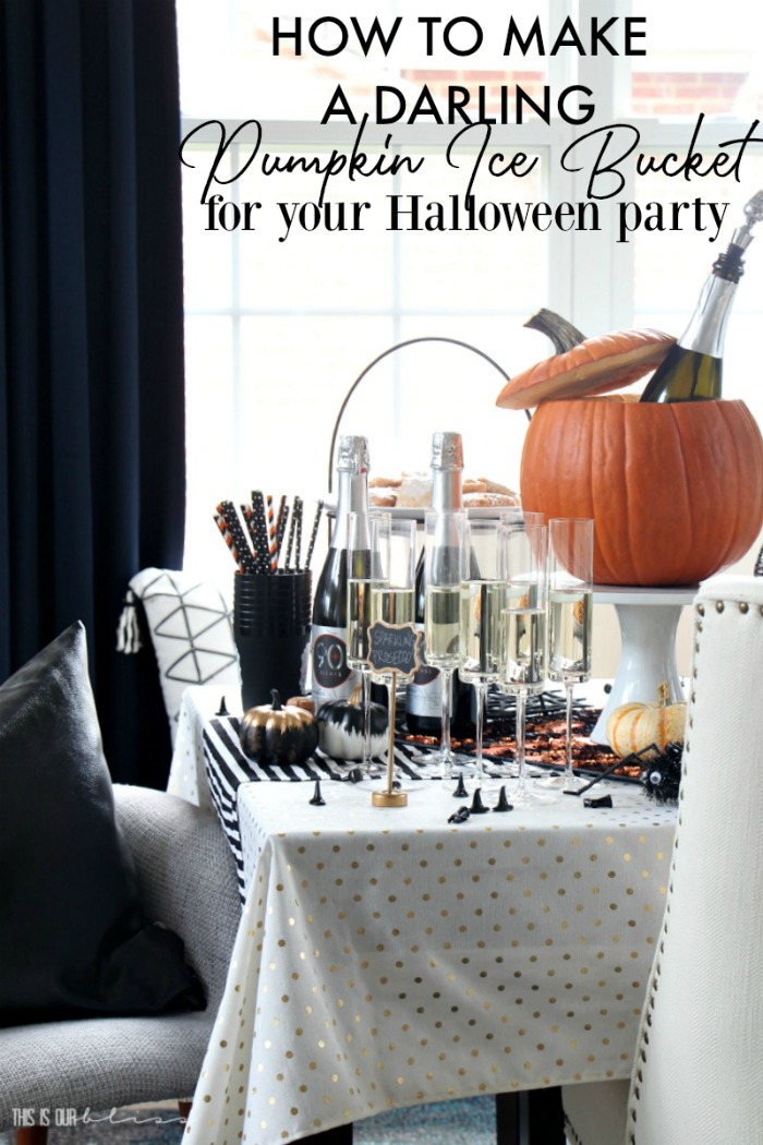 Easy Halloween Party Idea - Darling Pumpkin Ice Bucket -Halloween Tablescape Prosecco & Sweets - Girls' Night In - This is our Bliss 6