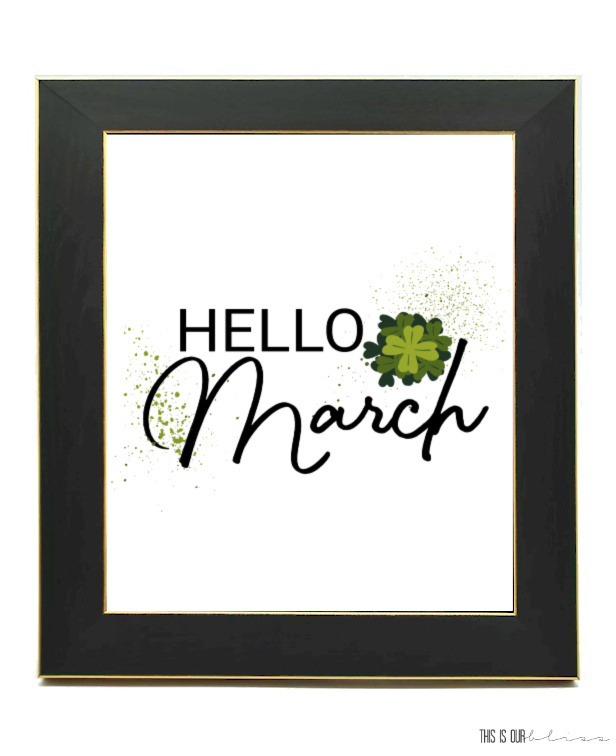 Get your FREE Hello March Printable - monthly art print for your home - This is our Bliss