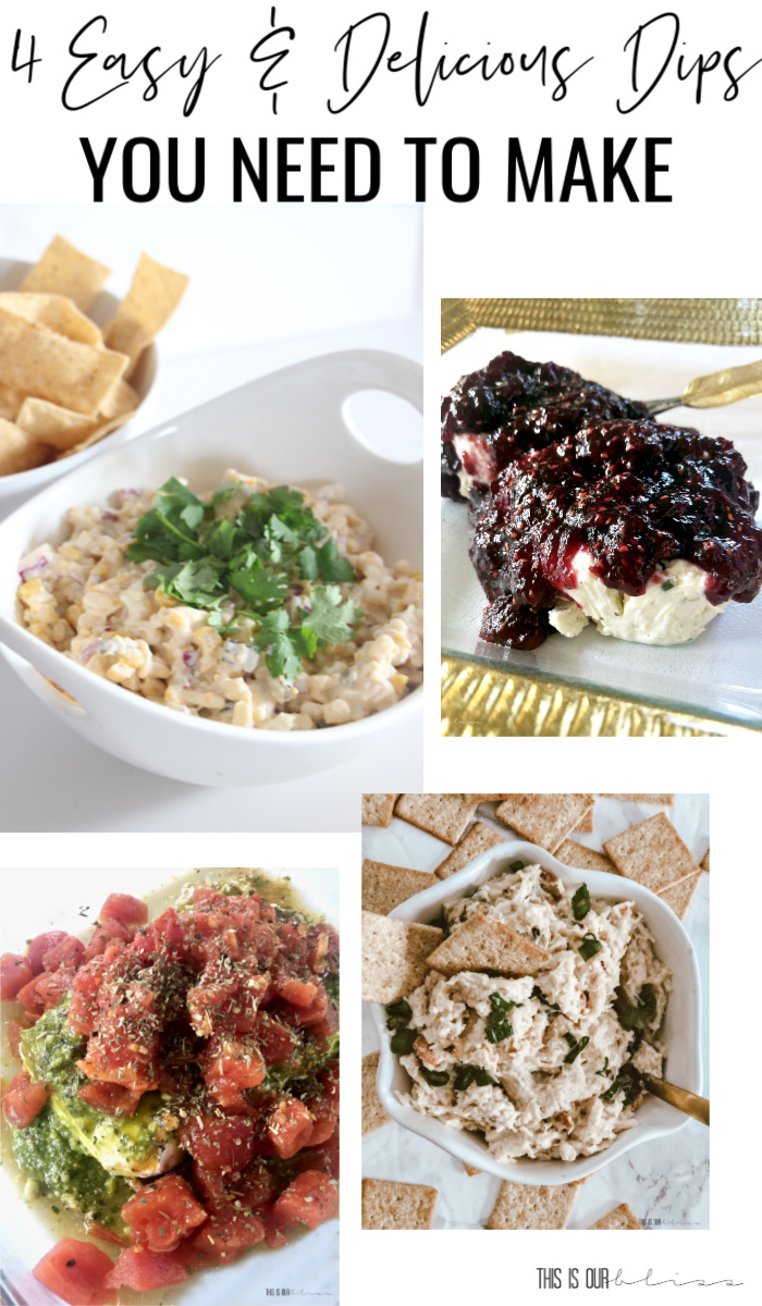 4 Easy & Delicious Dips You Need to Make - holiday weekend recipe ideas - This is our Bliss