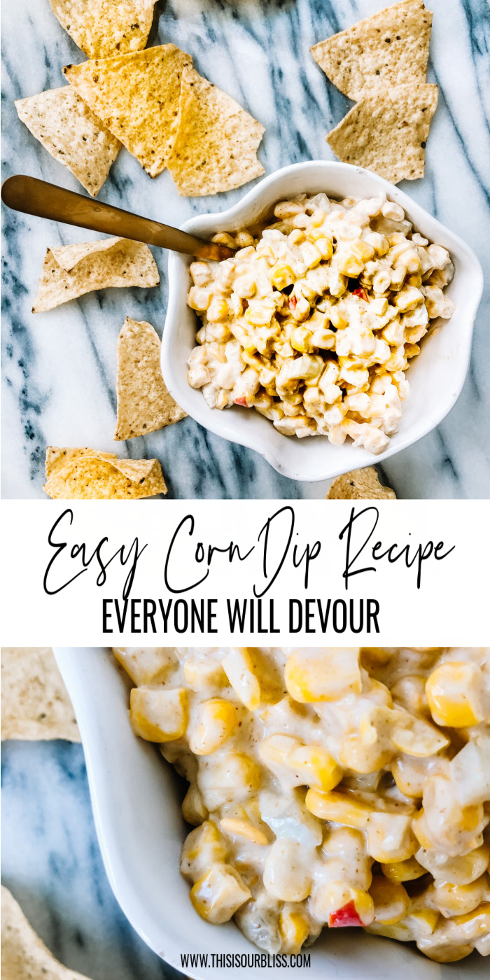 Easy corn dip recipe everyone will devour - spicy cold corn dip recipe - This is our Bliss