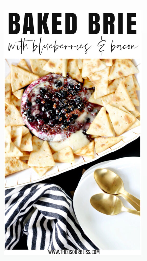 Baked Brie recipe ideas - baked Brie with blueberries & bacon - this is our Bliss 