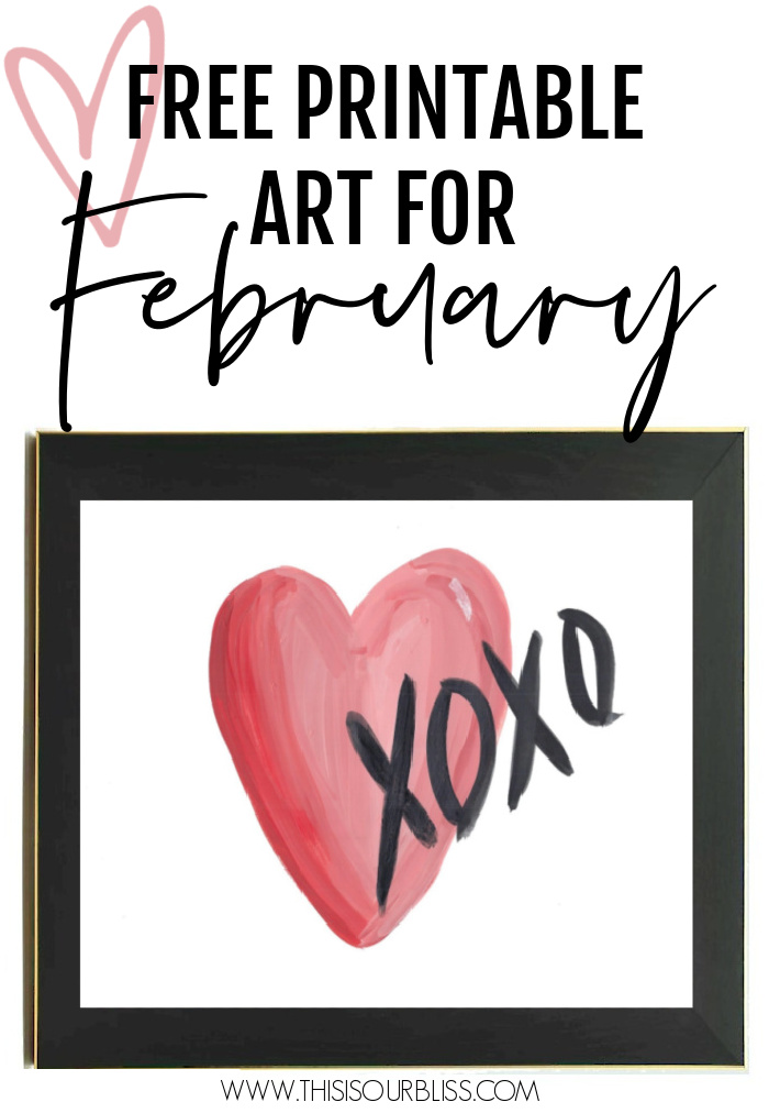 Free Printable Art for February - xoxo heart art for Valentine's Day - Heart art digital download - This is our Bliss