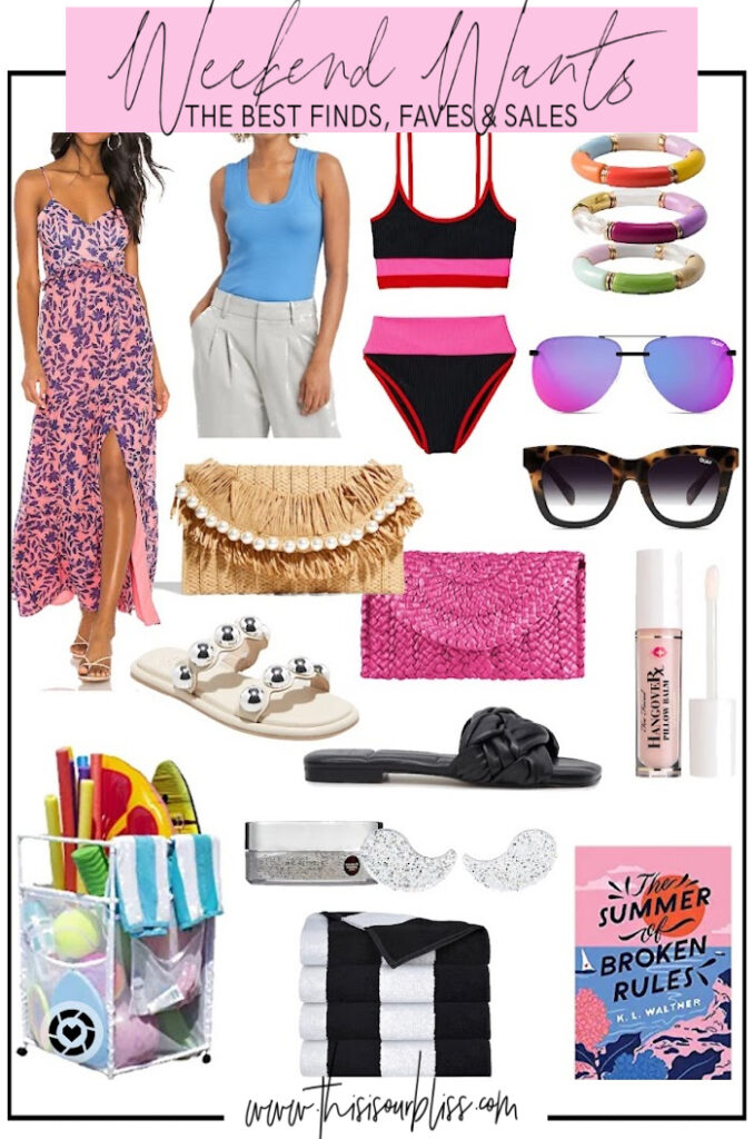 Weekend Wants __ This is our Bliss - The Best Finds Faves & Sales #weekendfinds #weekendsales #weekendshopping #springfashion #vacationlook #memorialdaysales #summerfun #pooltoys